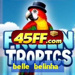 belle belinha privacy free